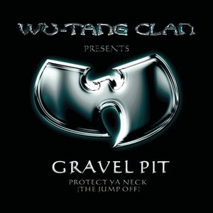 Gravel Pit — Wu-Tang Clan