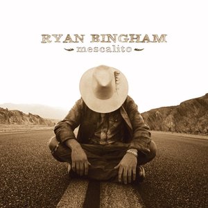 Mescalito — Ryan Bingham