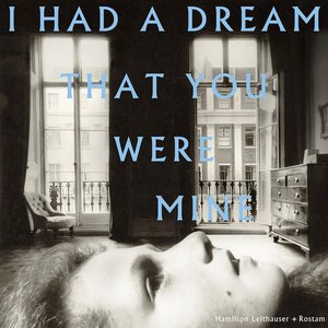 I Had a Dream That You Were Mine — Hamilton Leithauser