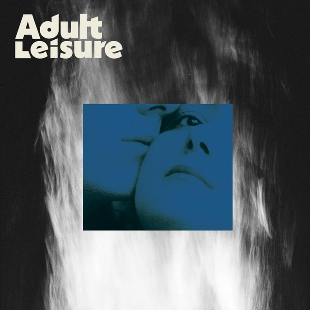 The Things You Don't Know Yet — Adult Leisure