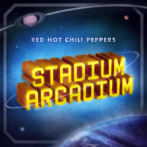 Stadium Arcadium — Red Hot Chili Peppers