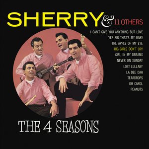 Sherry and 11 Other Hits — Frankie Valli & the Four Seasons