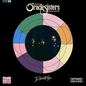 Divinations (Outtakes Edition) — Oracle Sisters