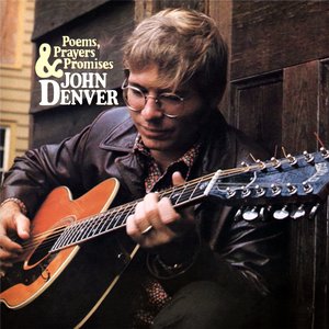 Poems, Prayers and Promises — John Denver