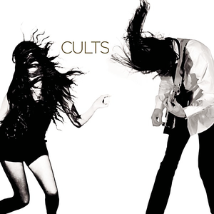 Cults — Cults