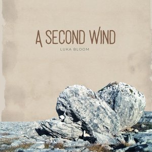 A Second Wind — Luka Bloom
