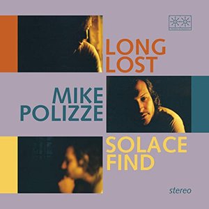 Long Lost Solace Find — Mike Polizze