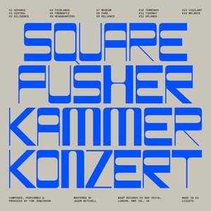 Kammerkonzert — Squarepusher
