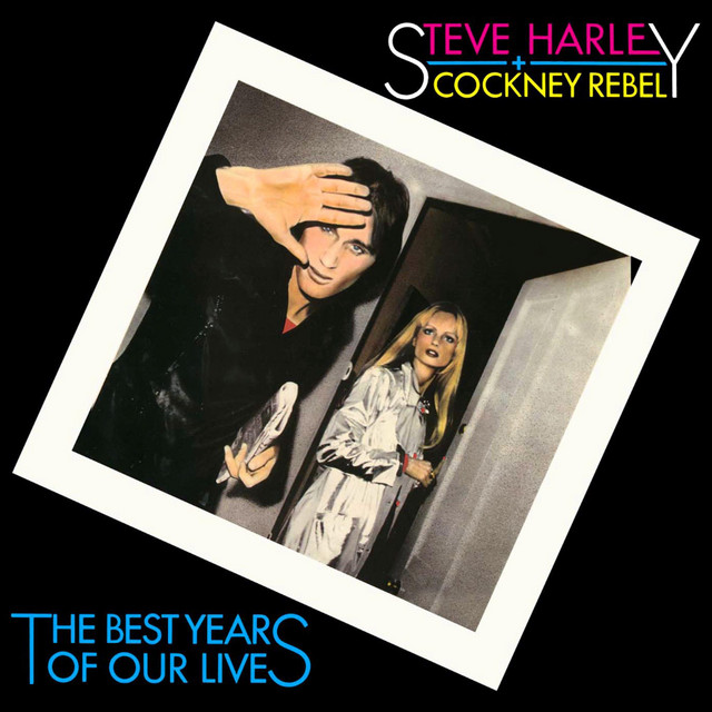 The Best Years of Our Lives (Deluxe Version) — Steve Harley, Steve Harley & Cockney Rebel