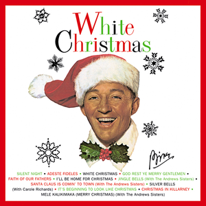 White Christmas — Bing Crosby