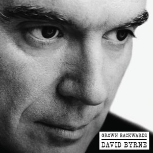 Grown Backwards — David Byrne