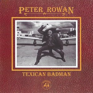 Texican Badman — Peter Rowan