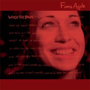 When the Pawn... — Fiona Apple