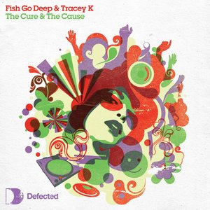 The Cure & The Cause (Radio Edit) — Fish Go Deep