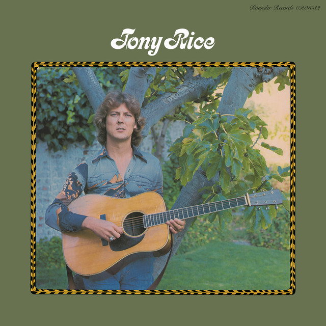 Tony Rice (Remastered 2026) — Tony Rice
