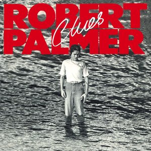 Clues (Expanded Edition) — Robert Palmer