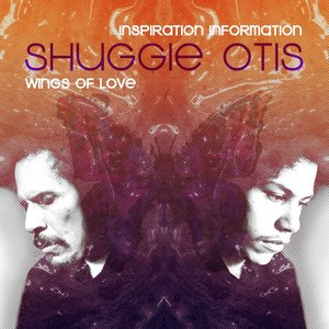 Inspiration Information/ Wings Of Love — Shuggie Otis