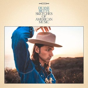 Sketches of American Music — Duane Betts