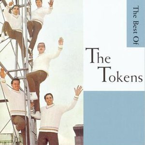 Wimoweh!!! - The Best Of The Tokens — The Tokens