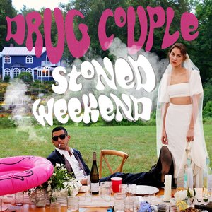 Stoned Weekend — drug couple
