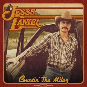 Countin’ the Miles — Jesse Daniel