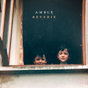 Reverie — Amble