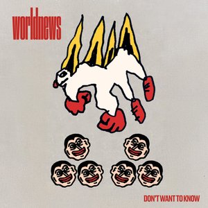 Don't Want to Know — World News