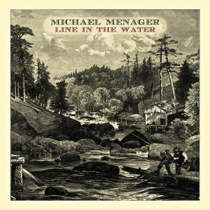Line In The Water — Michael Menager