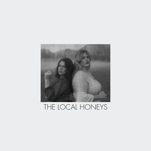The Local Honeys — The Local Honeys