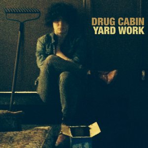 Yard Work — Drug Cabin