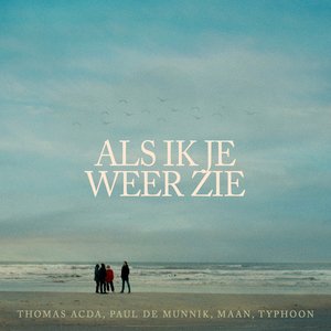 Als Ik Je Weer Zie — Thomas Acda