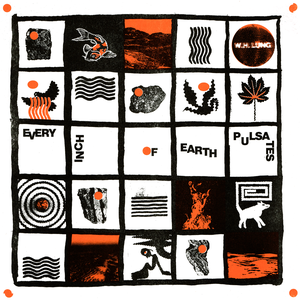 Every Inch Of Earth Pulsates — W. H. Lung