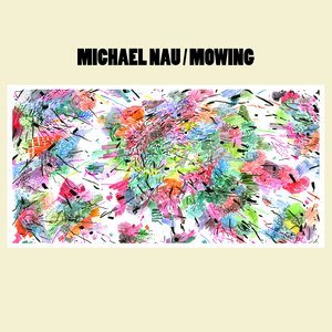 Mowing — Michael Nau