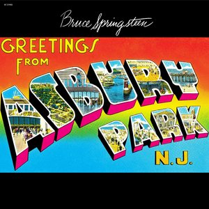 Greetings from Asbury Park, N.J. — Bruce Springsteen