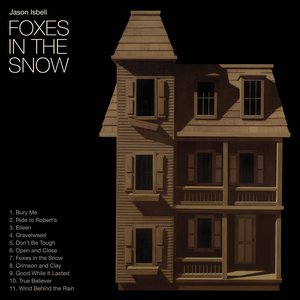 Foxes in the Snow — Jason Isbell