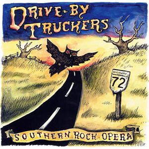 Southern Rock Opera — Drive-By Truckers