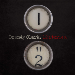 12 Stories — Brandy Clark