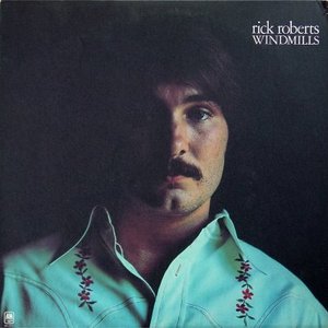 Windmills — Rick Roberts