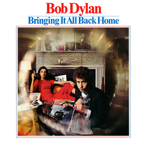 Bringing It All Back Home — Bob Dylan