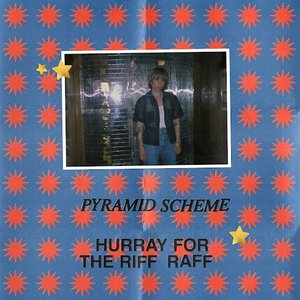 Pyramid Scheme — Hurray For The Riff Raff