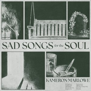 Sad Songs for the Soul — Kameron Marlowe