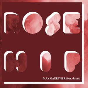 Rosehip — Max Gaertner