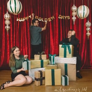 Happy Golden Days — The Arcadian Wild