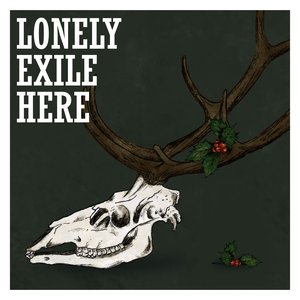 Lonely Exile Here — Bones In The Walls