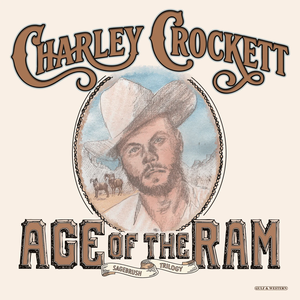 Age Of The Ram — Charley Crockett