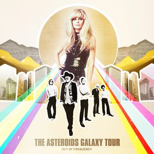 Out of Frequency — The Asteroids Galaxy Tour