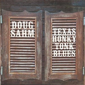 Texas Honky-Tonk Blues — Doug Sahm