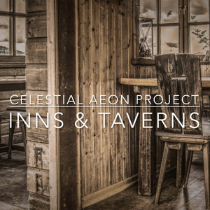 Inns & Taverns — Celestial Aeon Project