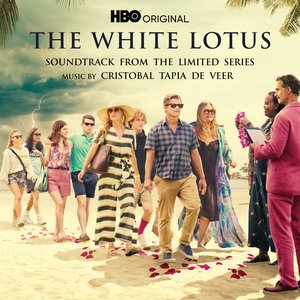 The White Lotus (Soundtrack from the HBO® Original Limited Series) — Cristobal Tapia de Veer