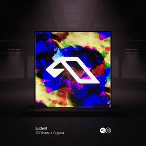 25 Years Of Anjuna Mixed By Luttrell — Jaytech